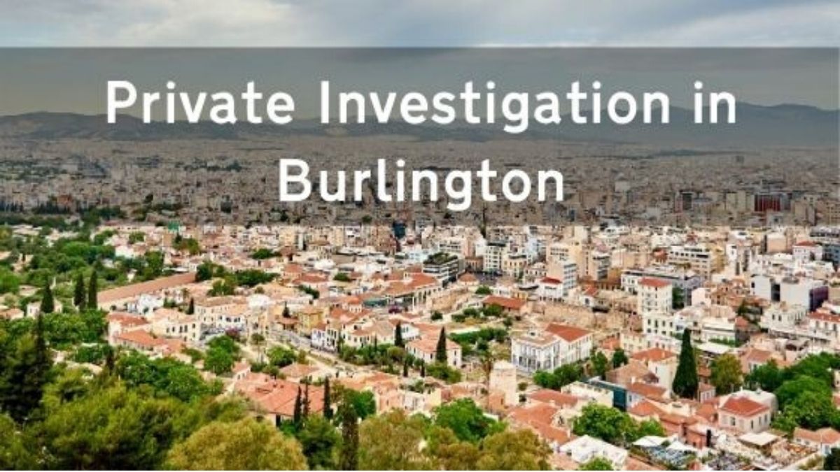 Getting Complete Private Investigation in Burlington PiPro