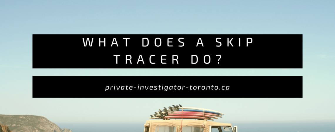what do a skip tracer do