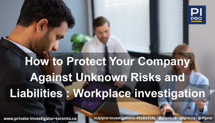 Liabilities Workplace investigation