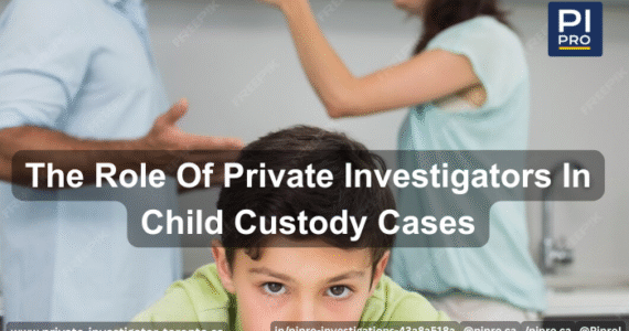 Private Investigators Child Custody