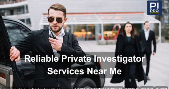 Reliable Private Investigator Services Near Me