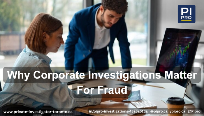 Corporate Investigations Matter for Fraud