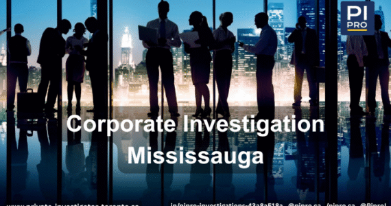 Corporate Investigation Mississauga